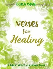 Color Bible Verse for Healing : A Bible Verse Coloring Book, Paperback by V A...