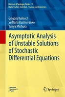 Asymptotic Analysis Of Unstable Solutions Of Stochastic Differential Equations G