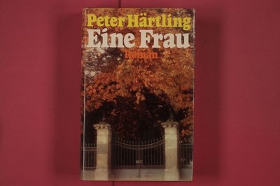 300514 Peter Härtling EINE FRAU Hermann Luchterhand Verlag HC