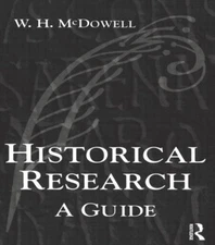 Historical Research by Bill Mcdowell 9780582294592 NEW Paperback