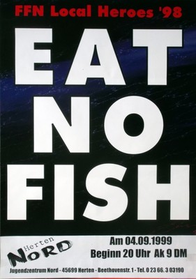 EAT NO FISH - 1999 - Plakat - FFN Local Heroes Tour - Poster - Herten