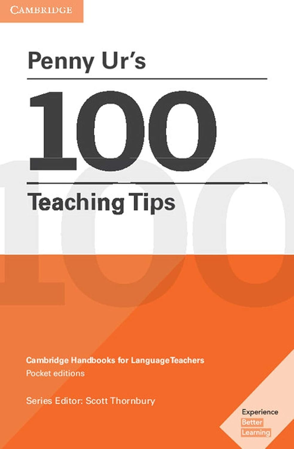 Pocket Cambridge Handbook for Language Teachers PENNY UR'S 100 TEACHING TIPS New