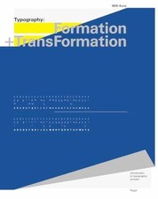 Typography: Formation and TransFormation - Hardcover, by Kunz Willi - Good