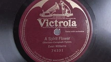 Evan Williams - 78rpm single 12-inch –Victor #74331 A Spirit Flower