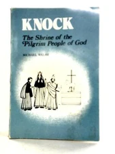 Knock. The Shrine of The Pilgrim People of God (Michael Walsh - 1967) (ID:60417)