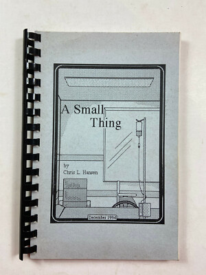 A Small Thing by Chris L. Hansen - December 1994 - Ring Bound Paperback