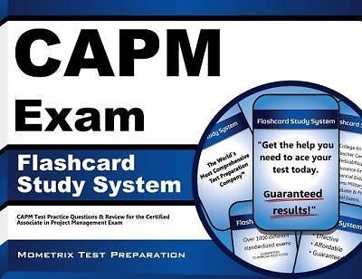 CAPM Exam Flashcard Study System: CAPM Test Practice Questions & Review for the 