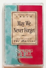 May We Never Forget The Martins Studio Track Accompaniment Cassette Tape