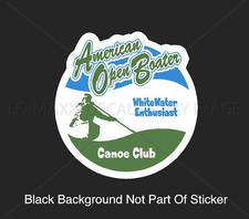 American Open Boater Canoe Club Whitewater River Truck Car Bumper Vinyl Sticker