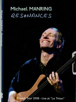 MICHAEL MANRING DVD LIVE RESONANCES - FRENCH TOUR 2008 - LIVE AT "LE TRITON" - Photo 1/3