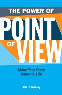 The Power Of Point Of View: Make Your Story Come To Life - paperback Rasley,...