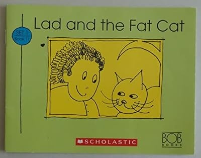 Lad and the Fat Cat (Bob Books First!, Level A, Set 1, Book 11)), maslen-bobby-l