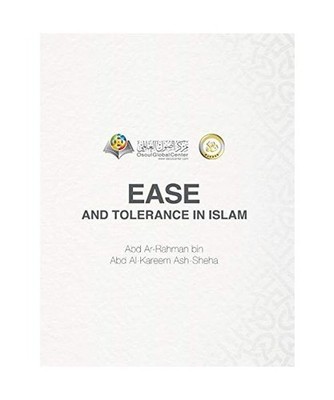 Ease And Tolerance In Islam Hardcover Edition, Osoul Center