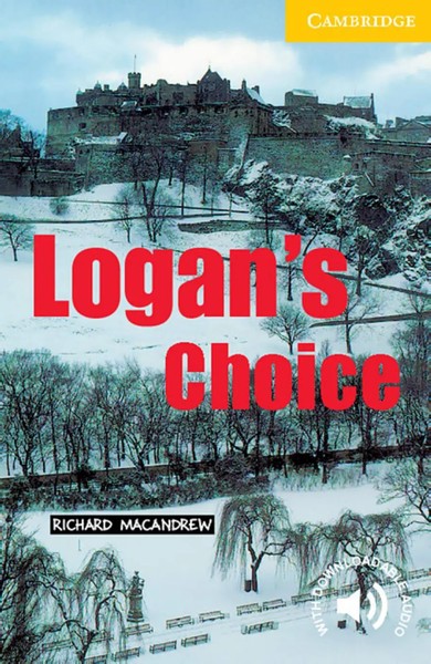 Logan's Choice | Richard Macandrew | Taschenbuch | Cambridge English Reader-image