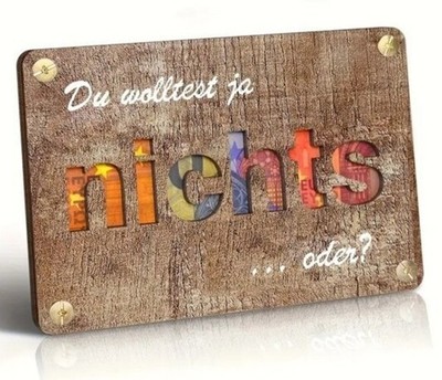besondere Holz Geld Geschenkkarte   Du wolltest ja nichts ...oder? Geldgeschenk