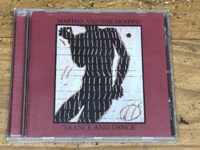 Martha And The Muffins - Trance And Dance CD. Rare 2013 Cherry Red UK import.