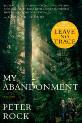 #ad #ad My Abandonment Tie In : Now a Major Film: LEAVE NO TRACE Paperback GOOD $4.08