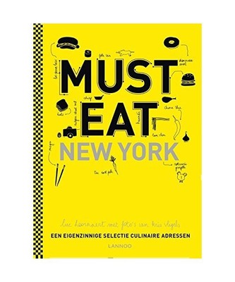 Must eat New York: een eigenzinnige selectie culinaire adressen, Luc Hoornaert