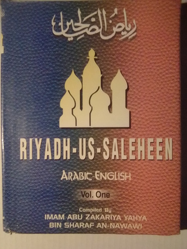 Riyad-us-Saliheen-Arabic English-Volume One-HC-Imam Abu Nawawi Islamic Hadith