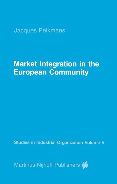 J. Pelkmans | Market Integration in The European Community | Taschenbuch (1984)-image