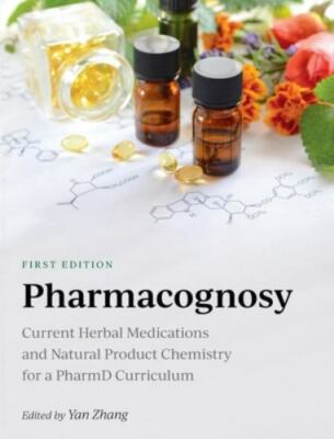 Pharmacognosy: Current Herbal Medications and Natural Product Chemistry for a...
