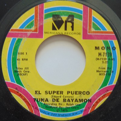  LA TUNA DE BAYAMON: El Super Puerco PUERTO RICO latin 45 scarce CLEAN hear