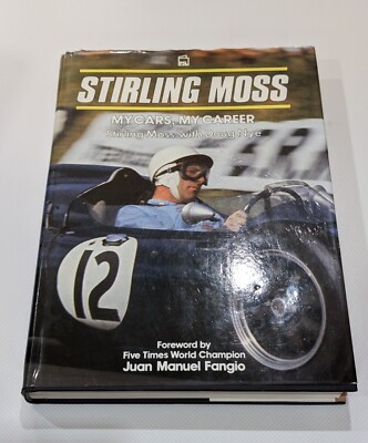 STIRLING MOSS MY CARS, MY CAREER WITH DOUG NYE HARDBACK BOOK SIGNED BY DAUGHTER?