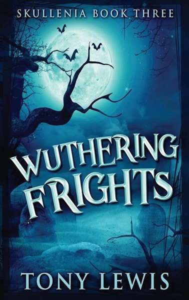 Tony Lewis | Wuthering Frights | Buch | Englisch (2021) | Gebunden-image