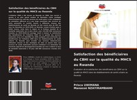 Prisca Uwimana (U. A.) | Satisfaction Des BéNéFiciaires Du Cbhi Sur La...