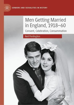Neil Penlington | Men Getting Married in England, 1918-60 | Buch | Englisch | xv