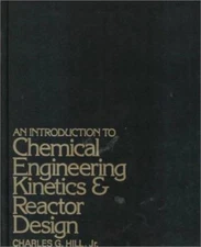 An Introduction to Chemical Engineering Kinetics and Reactor Design