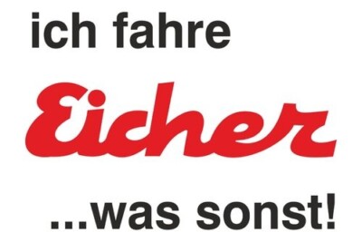 Aufkleber ''ich fahre Eicher  ...was sonst''