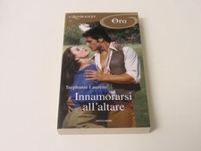Stephanie Laurens INNAMORARSI ALL’ALTARE - ROMANZI ORO 126 - Mondadori NUOVO