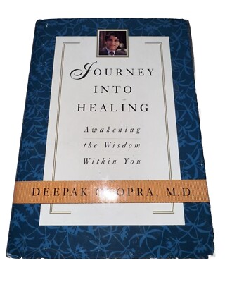 Journey Into Healing Awakening The Wisdom Within You Deepak Chopra, M. D. 