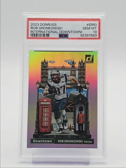 ROB GRONKOWSKI 2023 DONRUSS INTERNATIONAL DOWNTOWN SSP PATRIOTS PSA 10 Q2717