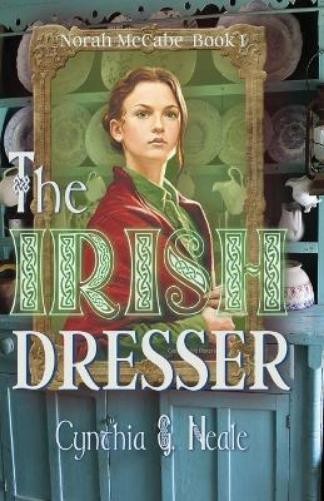 Cynthia G Neale The Irish Dresser (Paperback) Norah McCabe
