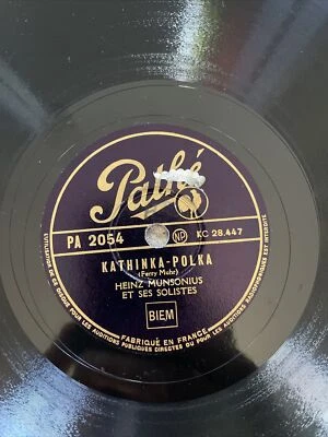 78 RPM HEINZ MUNSONIUS & solistes - Kathinka polka - PATHE PA 2054 - Photo 1/4