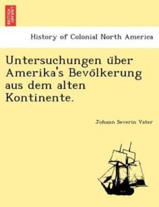 Untersuchungen U Ber Amerika S Bevo Lkerung Aus Dem Alten