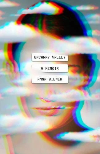 Uncanny Valley: A Memoir - 9780374278014, Anna Wiener, hardcover