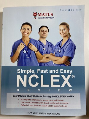 Simple, Fast and Easy NCLEX Review: Your Ultimate Study Guide for Passing the