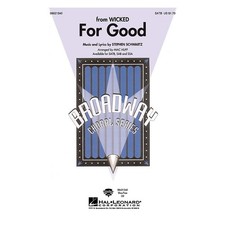 Hal Leonard For Good from Wicked SATB arranged by Mac Huff