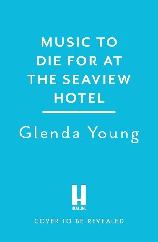 Music to Die For at the Seaview Hotel: A Helen Dexter mystery 5 by Glenda Young - Image 6