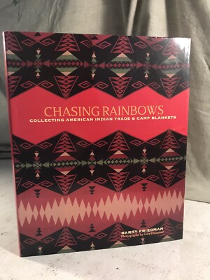 Chasing Rainbows: Collecting American Indian Trade & Camp Blankets