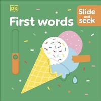 Dk - Slide And Seek First Words - Board Book - G245Z