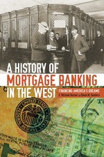 A History of Mortgage Banking in the West: Fi...
