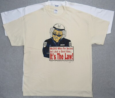 EINSTEIN COP-186,000 MILES PER SECOND...IT'S THE LAW--Science Physics T Shirt