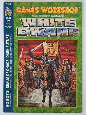Games Workshop White Dwarf  Magazine #104 Robots-Realm of Chaos-Dark Future 1988