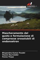 Bhupendra Kumar Poudel (U. A.) | Mascheramento Del Gusto E Formulazione Di...