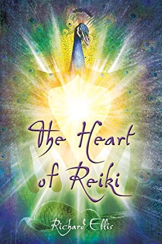 The Heart Of Reiki By Richard Ellis