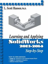 Learning and Applying SolidWorks 2013-2014 Paperback L. Scott Han